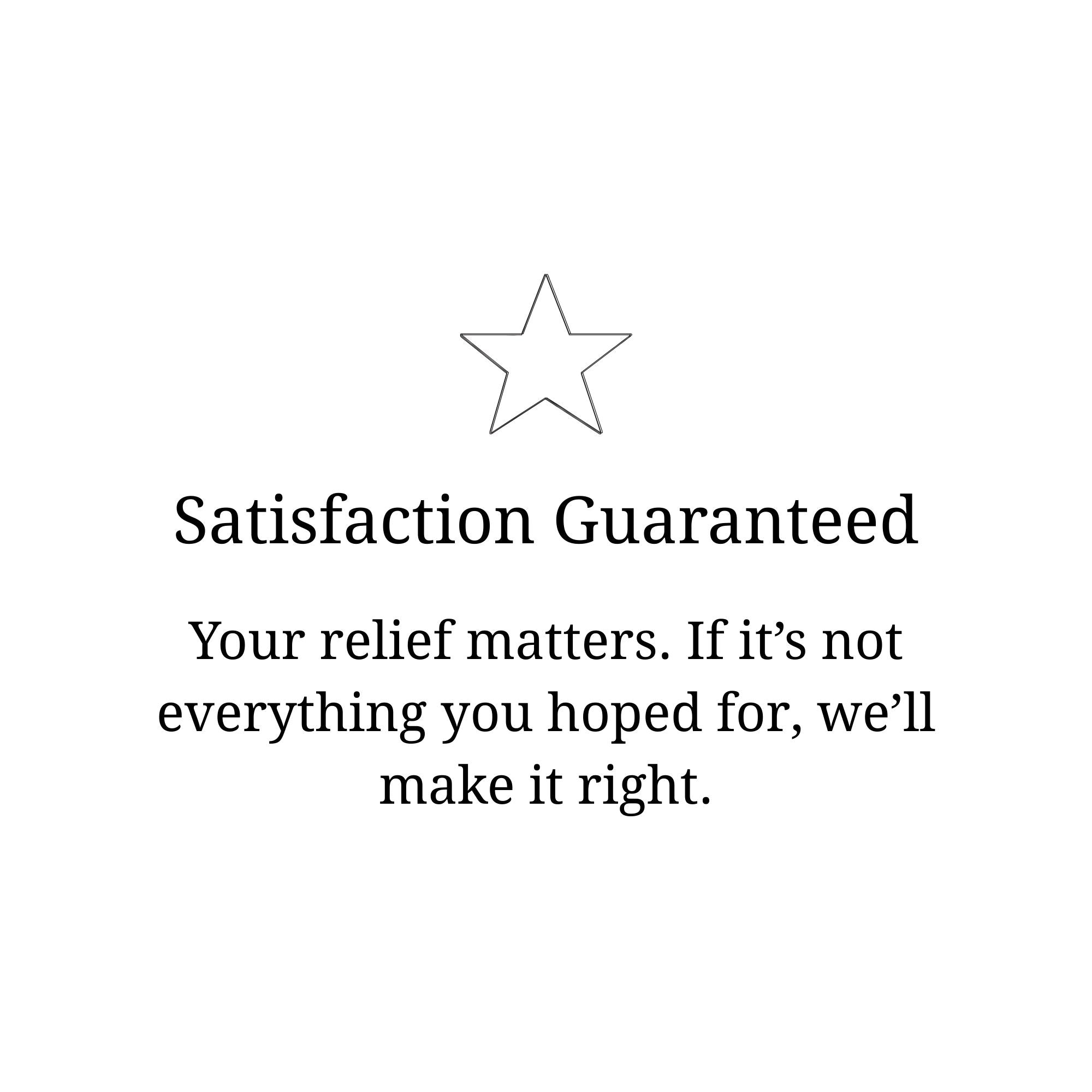 Satisfaction guarantee icon highlighting customer-first promise for relief-focused bath soaks and steamers