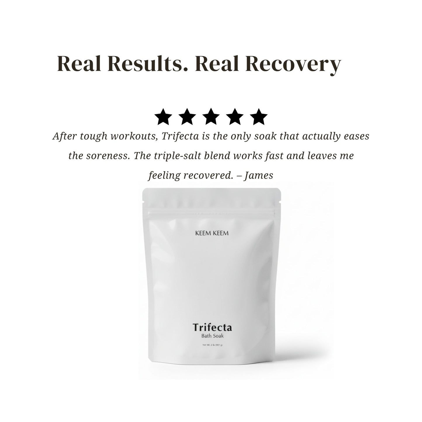 Testimonial image for Keem Keem Trifecta Bath Soak featuring a 5-star review about extra strength, triple-salt blend, and fast recovery benefits.